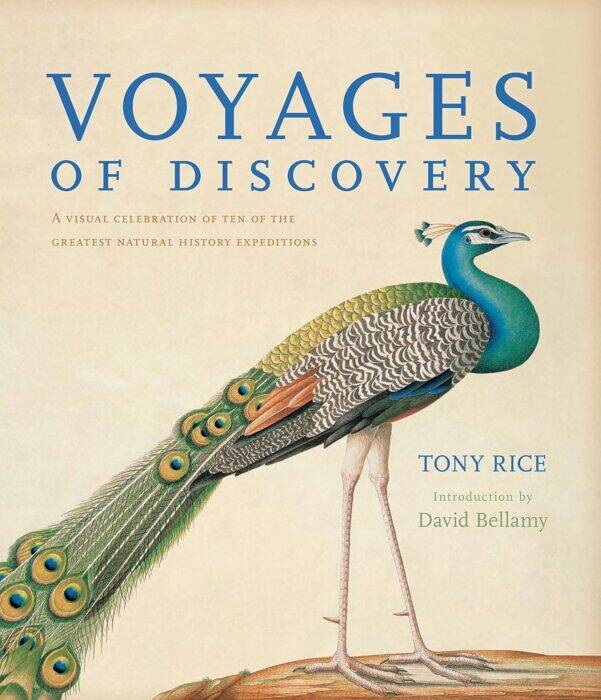 Voyages of Discovery: A Visual Celebration of Ten of the Greatest Natural History Explorations