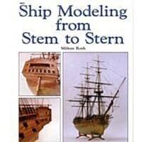 Ship Modeling, Stem To Stern
