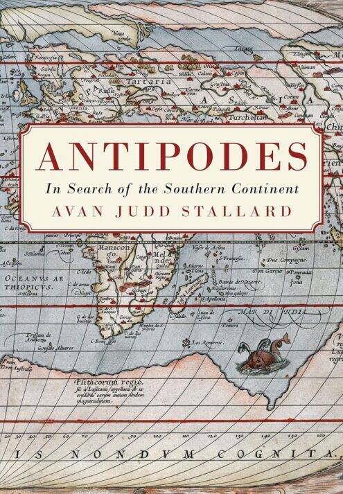 Antipodes: In Search of the Southern Continent